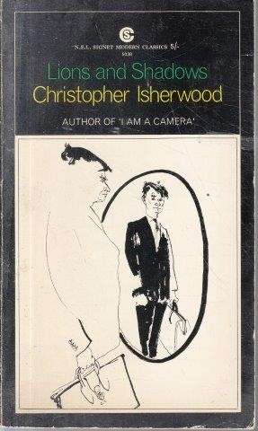 Lions and Shadows: An Education in the Twenties - Isherwood, Christopher