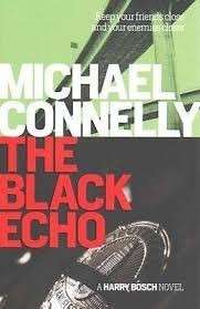 The Black Echo - Connelly, Michael