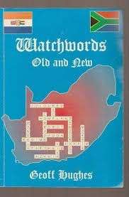 Watchwords Old and New: A Selection from The Star (Signed) - Hughes, Geoffrey