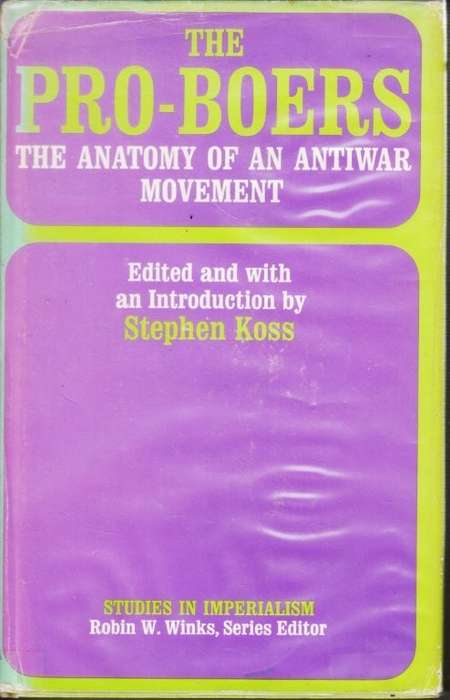 The Pro-Boers: The Anatomy of an Anti-War Movement (Studies in Imperialism) (Hardcover)