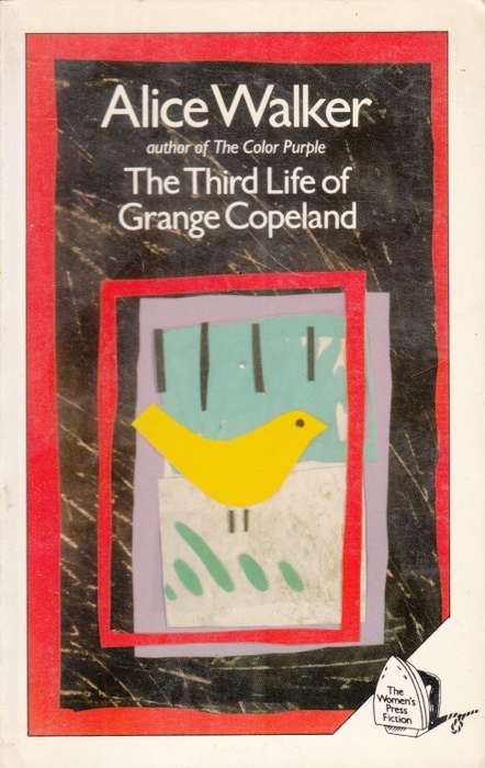 The Third Life of Grange Copeland - Walker, Alice