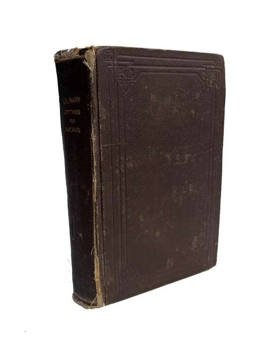 Culinary Jottings for Madras: A Treatise in Thirty Chapters on Reformed Cookery for Anglo-Indian Exi