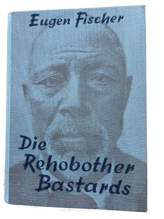 Die Rehobother Bastards und das Bastardierungsproblem beim Menschen Anthropologische