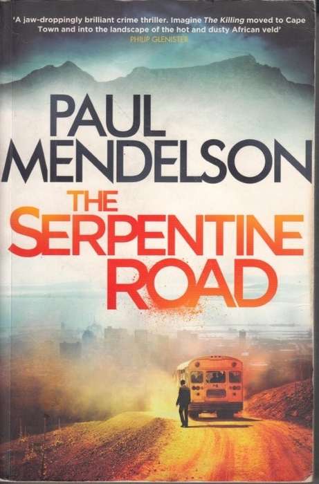 The Serpentine Road (Col Vaughn de Vries) - Mendelson, Paul