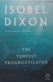 The Tempest Prognosticator - Dixon, Isobel