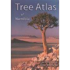 Tree Atlas of Namibia - Curtis, Barbara & Mannheimer, Coleen
