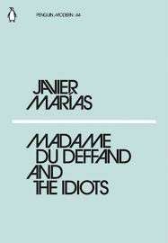 Madame du Deffand and the Idiots (Penguin Modern 44) - Marias, Javier