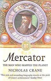 Mercator: The Man Who Mapped the Planet - Crane, Nicholas
