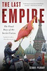 The Last Empire: The Final Days of the Soviet Union (Hardcover) - Plokhy, Serhii