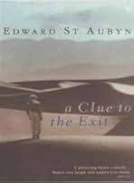 A Clue to The Exit - St Aubyn, Edward