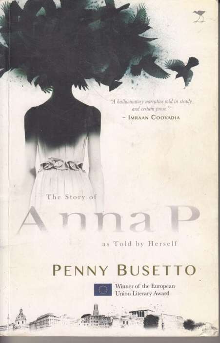 The Story of Anna P. as Told by Herself - Busetto, Penny