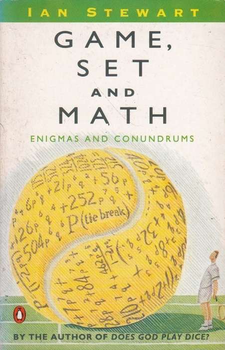 Game, Set and Math: Enigmas and Conundrums - Stewart, Ian