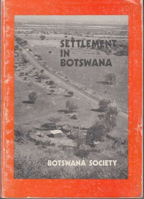 Proceedings of the Symposium on Settlement in Botswana - Hitchcock, R. Renee & Smith, Mary R.