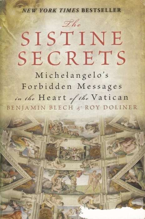 The Sistine Secrets: Michelangelo's Forbidden Messages in the Heart of the Vatican