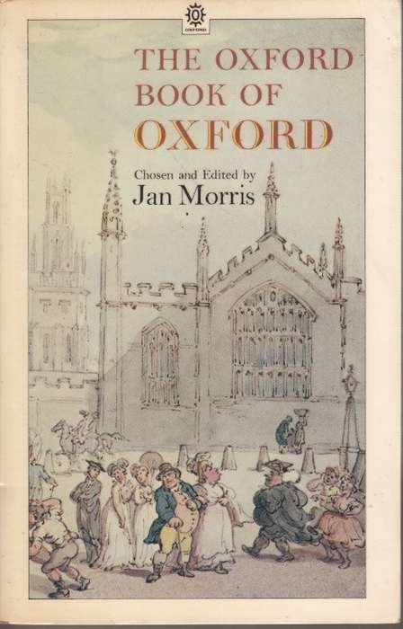 The Oxford Book of Oxford - Morris, Jan