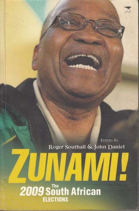 Zunami! The 2009 South African Elections - John Daniel | Roger Southall