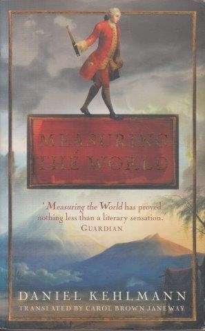 Measuring the World - Kehlmann, Daniel