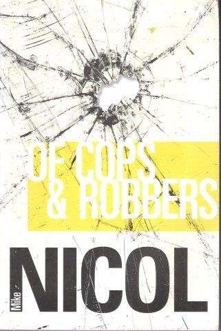 Of Cops & Robbers - Nicol, Mike