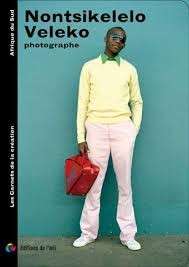 Nontsikelelo Veleko Photographe (Signed) - Vergon, Henri & Nontsikelelo Veleko
