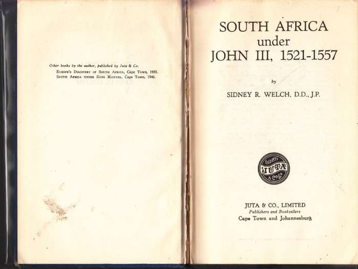 South Africa under John 3, 1521-1557 (Hardcover) - Welch, Sidney R.