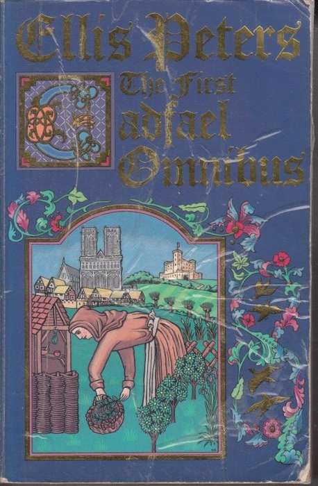 The First Cadfael Omnibus : Morbid Taste for Bones', 'One Corpse Too Many', 'Monks-Hood