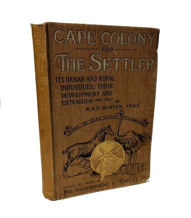 Cape Colony for the Settler (1903 Hardcover) - Burton, Alfred Richard Edward