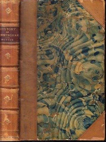 An History of Birmingham (1795 Third Edition Hardcover) - Hutton, William