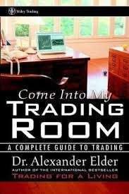 Come Into My Trading Room (Hardcover) - Elder, Alexander