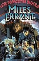 Miles Errant - McMaster Bujold, Lois