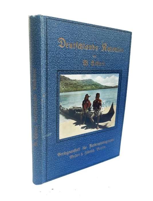 Deutschlands Kolonien in Achtzig Farbenphotographischen Abbildungen (Hardcover) - Scheel, Willy