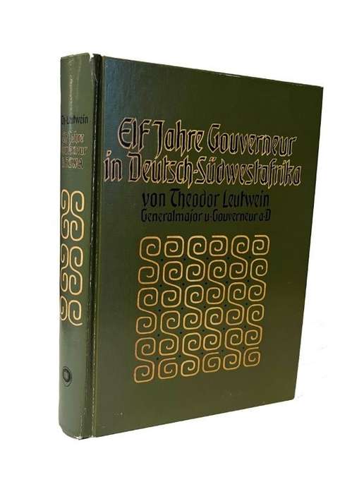 Elf Jahre Gouverneur in Deutsch-Sudwestaafrika (Hardcover, Reprint) - Leutwein, Theodoor