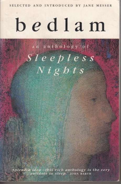 Bedlam: An Anthology of Sleepless Nights - Messer, Jane (ed)