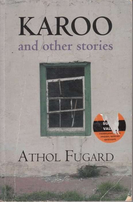 Karoo and Other Stories - Fugard, Athol