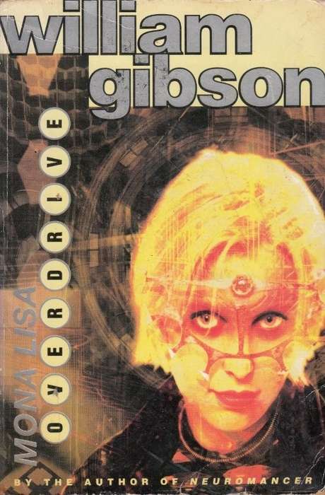 Mona Lisa Overdrive - Gibson, William