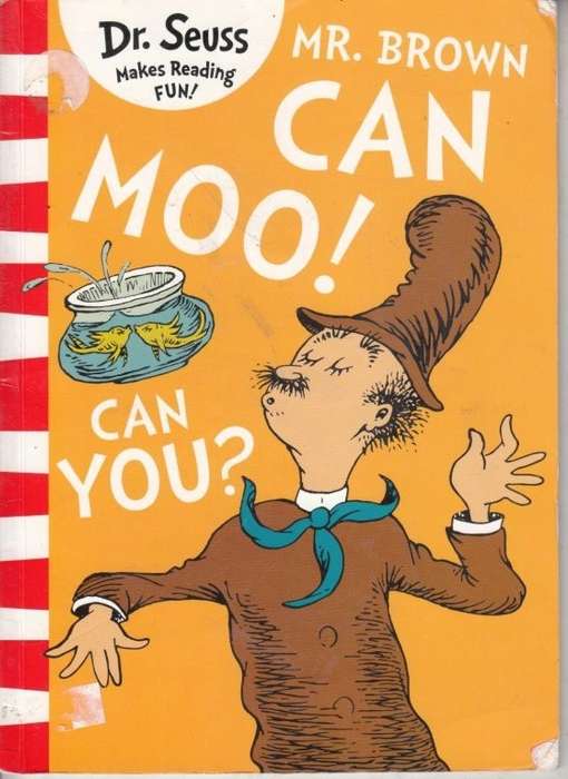 Mr Brown Can Moo, Can You? - Dr. Seuss
