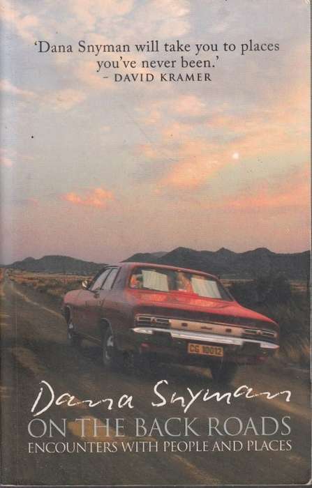 On the Back Roads: Encounters with People and Places - Snyman, Dana