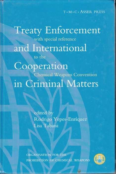 Treaty Enforcement and International Cooperation in Criminal Matters - Woollomes, Lisa (et al)