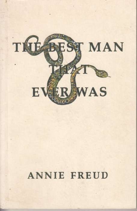 The Best Man That Ever Was - Freud, Annie