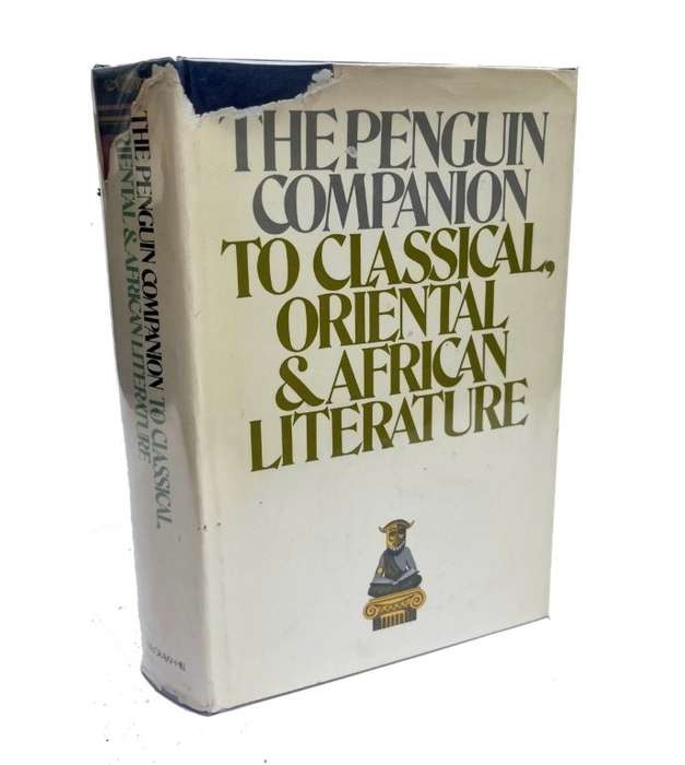 The Penguin Companion to Classical, Oriental & African Literature (Hardcover)