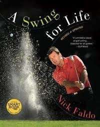 A Swing for Life (revised & Updated, Hardcover) - Faldo, Nick