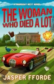 The Woman Who Died A Lot (Thursday Next) - Fforde, Jasper