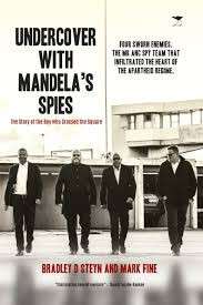 Undercover with Mandela's Spies: The Story of the Boy who Crossed the Square (Possibly Signed)
