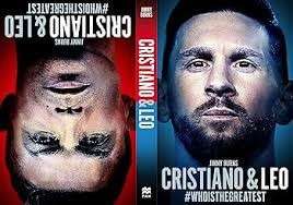 Cristiano and Leo: whoisthegreatest - Burns, Jimmy