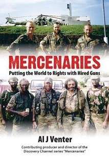 Mercenaries - Putting the World to Rights with Hired Guns (Special Order ALLOW 3-5 Days)