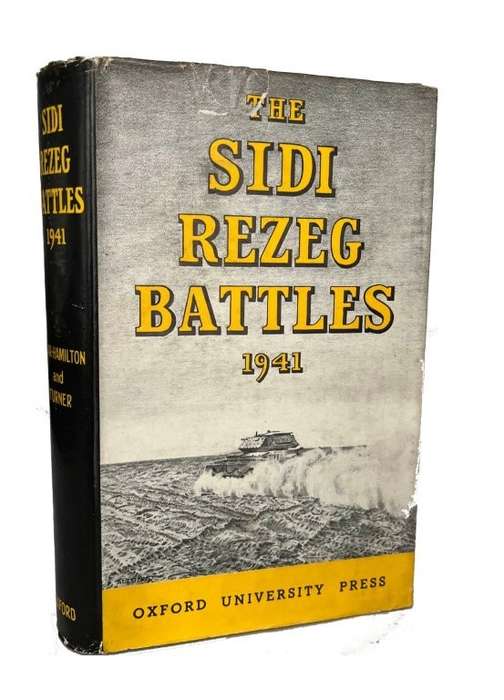 The Sidi Rezeg Battles 1941 (1957, Hardcover) - Agar-Hamilton, J. A. I. & Turner, L. C. F.