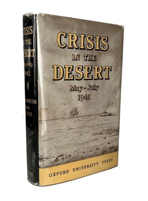 Crisis in the Desert May - July 1942 (Hardcover) - Agar-Hamilton, J. A. I. & Turner, L. C. F.