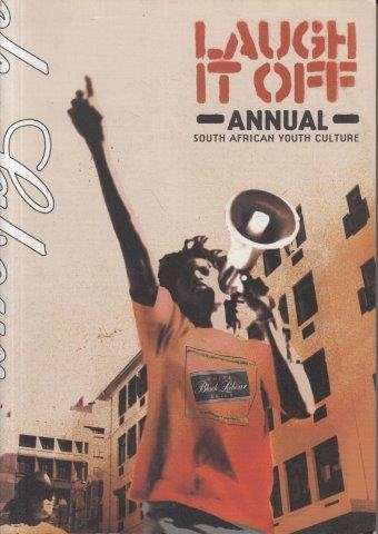 Laugh It Off Annual 1: South African Youth Culture - Various Authors