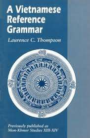 A Vietnamese Reference Grammar (Mon-Khmer Studies) - Thompson, Laurence C.