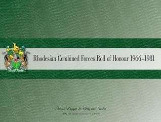 Rhodesian Combined Forces - Roll of Honours 1966-1981 (Special Order ALLOW 5-7 Days)