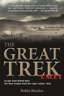 The Great Trek - Escape from British Rule (Special Order ALLOW 5-7 Days) - Binckes, Robin